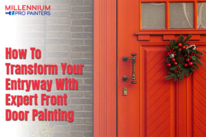 How to Transform Your Entryway with Expert Front Door Painting